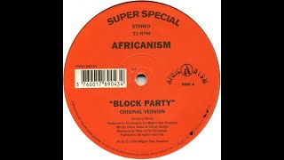 Africanism - Block Party (Produced by DJ Gregory)