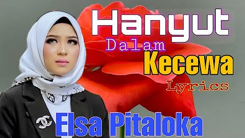 HANYUT DALAM KECEWA