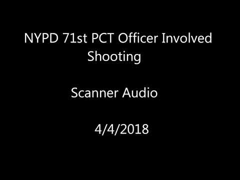 NYPD 71st PCT Officer Involved  Shooting   4/4/18
