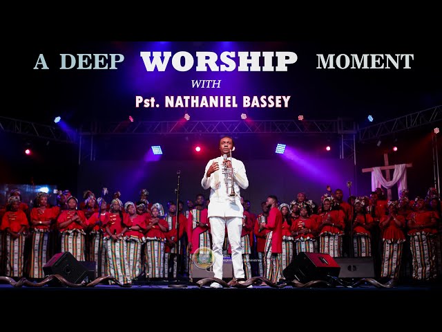 A Deep Worship Moment with Pst Nathaniel Bassey class=