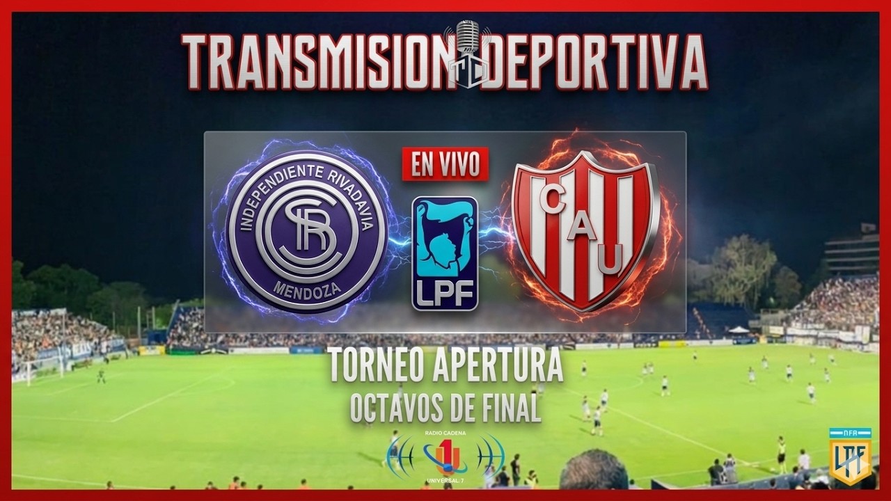 INDEPENDIENTE RIVADAVIA vs UNION ⚽️ EN VIVO 🔴 OCTAVOS DE FINAL APERTURA ...