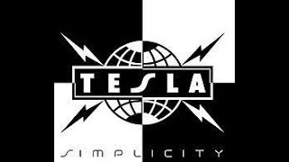 Tesla - So Divine...