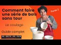 Comment faire une série de bols sans tour