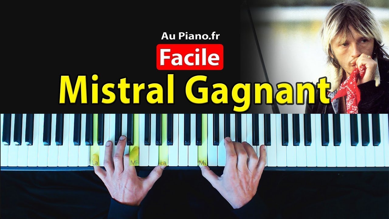 Mistral Gagnant Apprendre Musique Piano Facile Partition Aupiano Fr Youtube
