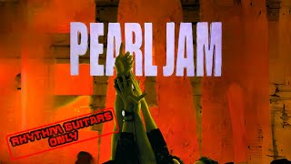 Video thumbnail of "Pearl Jam - Even Flow - Rhythm Guitars Only (ten)"