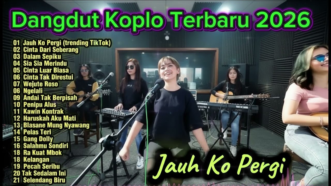 DANGDUT KOPLO TERBARU 2026 🔥JAUH KO PERGI, TOR MONITOR | FULL ALBUM VIRAL TIKTOK TRENDING