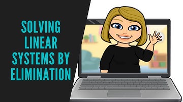 04 Video Lesson   Solving Linear Systems by Elimination