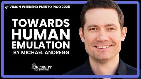 Michael Andregg | Towards Human Emulation @ Vision Weekend 2025, Puerto Rico