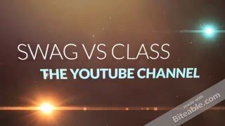 Trailer.......!!!(swag vs class)