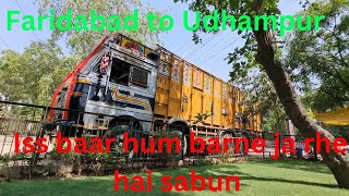 Faridabad to Udhampur trip, iss baar hum barne ja rhe hai 5bhai sabun, #automobile #truck