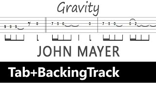 John Mayer - Gravity / Guitar Tab+BackingTrack