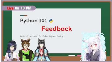 「🔴 Live Free Talk 」สอน Vtuber เขียน Code ด้วย Python 101 (Feedback)
