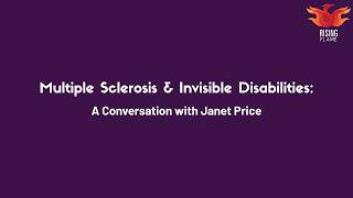 Multiple Sclerosis & Invisible Disabilities: A Conversation with Janet Price