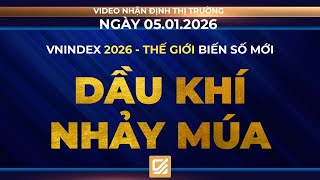 Chứng Khoán Ngày 05012026 Vnindex 2026 - Thế Giới Biến Số Mới - Dầu Khí Nhảy Múa