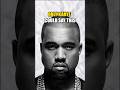 Only Kanye Would Say This