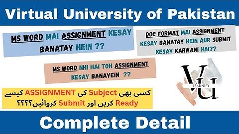 How to Make Assignment | Virtual University Assignment | Software required | Step by Step guide