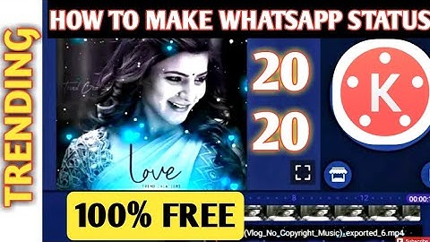 How to make trending whatsapp status video in kinemaster | kinemaster tutorial in hindi 2020