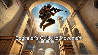 CS2 Beginner's Movement Guide