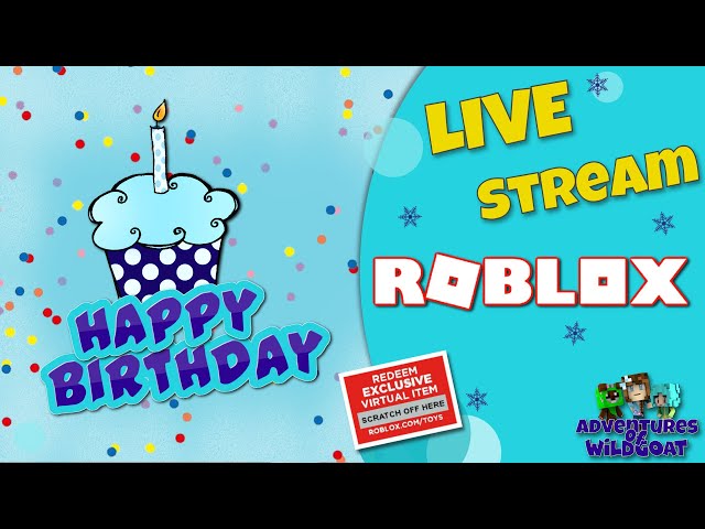 Happy Birthday Party Live Stream! - Roblox [Toy Code Giveaway