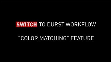 Durst Workflow - Color Matching