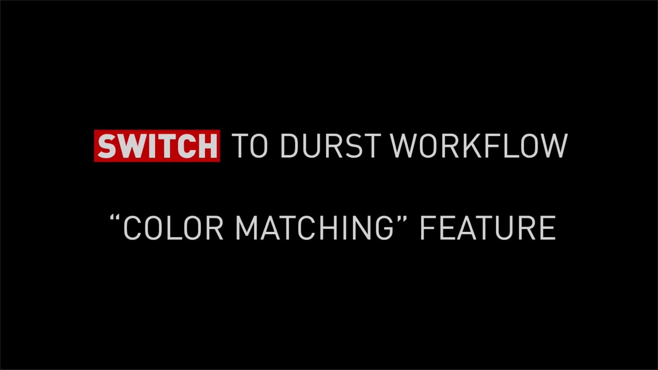 Durst Workflow - Color Matching