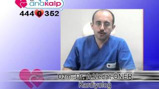 Uz. Dr. A. Vedat Öner Kalp Hastaliklari