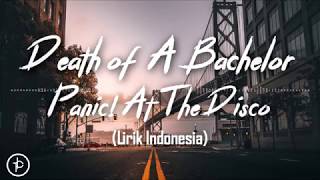 Panic! At The Disco: Death Of A Bachelor (Lirik dan Arti | Terjemahan)