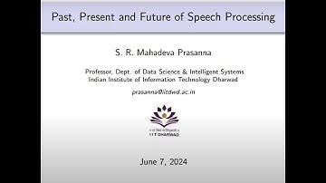 Recent Trends in Speech Processing and its Application (Day 1 Session I)