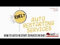 RHCE Training-Auto restarting services in RHEL7