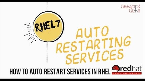 RHCE Training-Auto restarting services in RHEL7