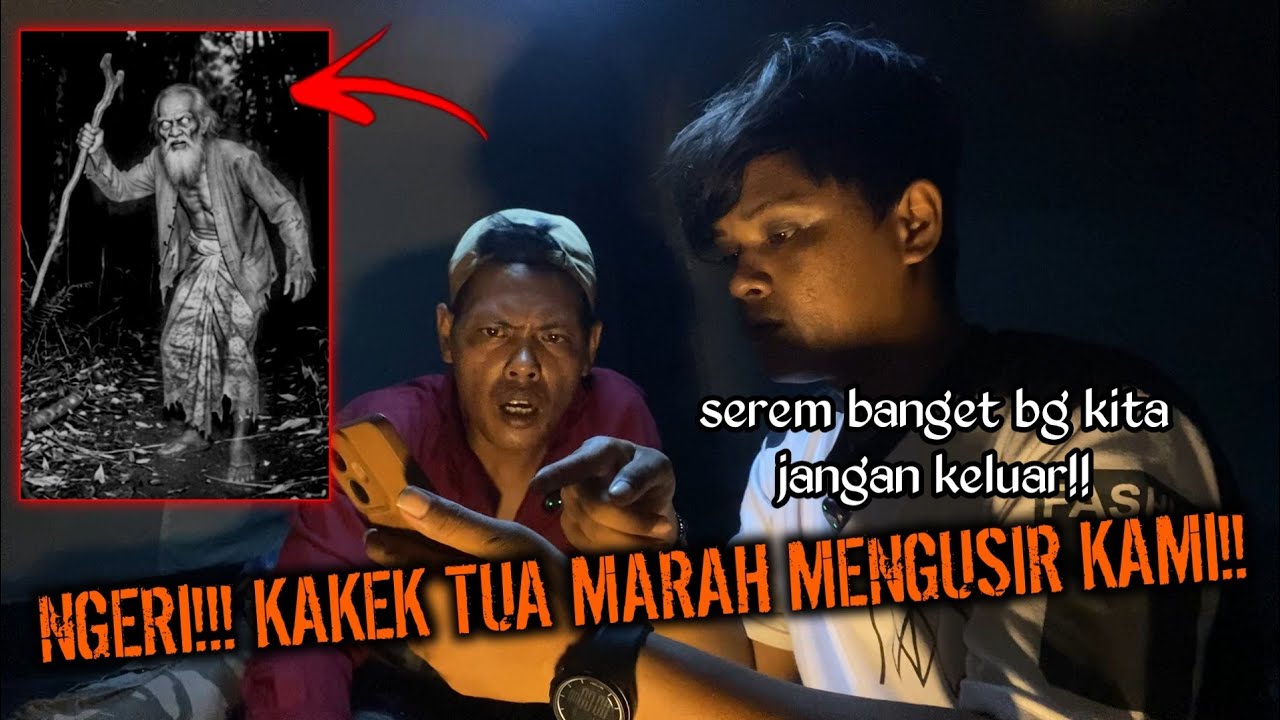 CAMPING HOROR KAMI DI GANGGU KAKEK TUA DATANGI TENDA MENGUSIR TERNYATA ITU HANTU PENUNGGU HUTAN INI!