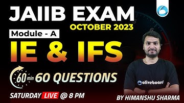 JAIIB Exam October 2023 | IE and IFS Module A | 60 Minutes 60 Questions | IE and IFS Marathon