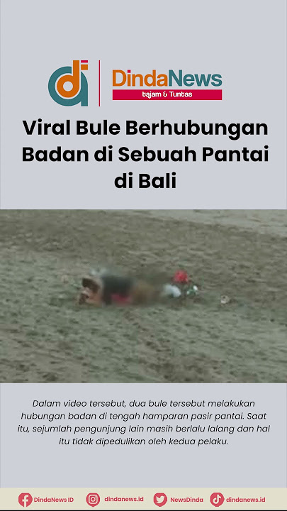 Viral Bule Berhubungan Badan di Sebuah Pantai di Bali