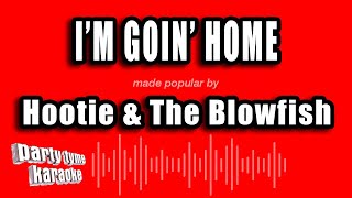 Hootie & The Blowfish - I'm Goin' Home (Karaoke Version)