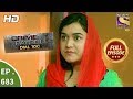 Crime Patrol Dial 100 - Ep 683 - Full Episode - 3rd January, 2018