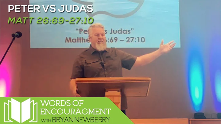 Matthew 26:69-27:10 - Peter vs Judas