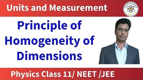 Principle of Homogeneity in Physics | Class 11 Dimensional Analysis | Principle of Homogeneity