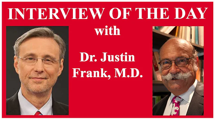 Interview of the Day: Dr. Justin Frank, M.D. - Psy...