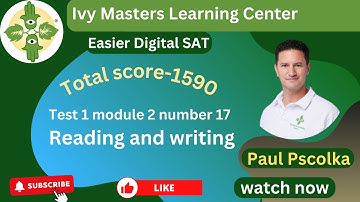 Digital SAT practice test 1 module 2 number 17 | easier set reading and writing || Ivy Master