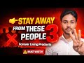 Stay away from these 3 people|forever living products|how to join flp|#flpbusiness #flp