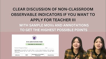NON-CLASSROOM OBSERVABLE INDICATORS (NCOI) FOR TEACHER III APPLICANT W/ SAMPLE MOVs and ANNOTATIONS