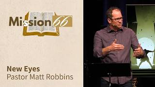 New Eyes | Judges | Pastor Matt Robbins