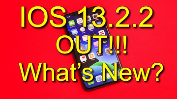 iOS 13.2.2 Released! What’s New? What’s Fixed? New Apple Update 13.2.2