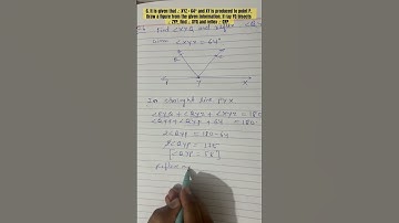6. It is given that ∠ XYZ = 64° and XY is produced to point P. Draw a figure from the