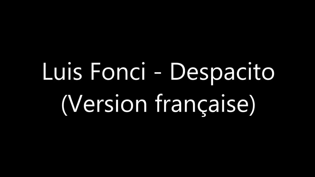 Parole De Despacito En Français A Imprimer