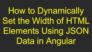 How to Dynamically Set the Width of HTML Elements Using JSON Data in Angular