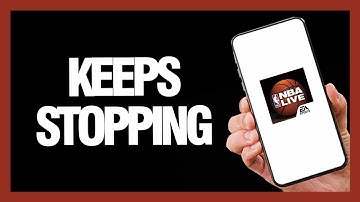 How to Fix NBA Live Mobile Keeps Stopping - Android & Ios | Final Solution