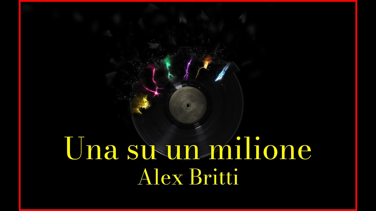 Alex Britti - Una su un milione (Lyrics) Karaoke - YouTube