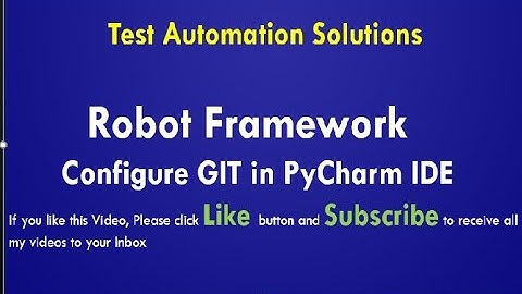 Robot Framework | Configure GIT in Pycharm IDE