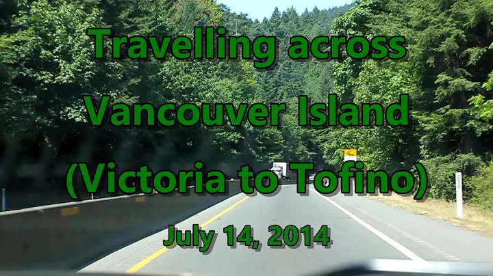 Travelling across Vancouver Island (Victoria to To...